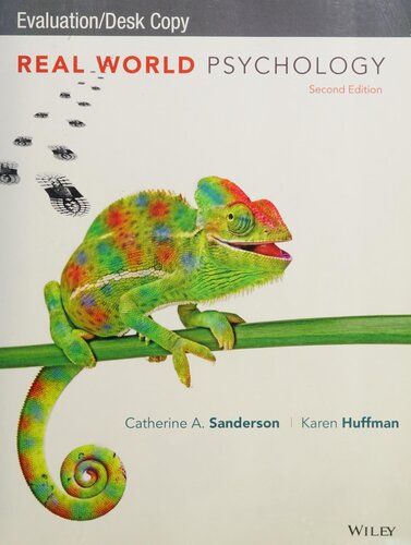 Real World Psychology 2nd Edition Catherine A Sanderson Karen Huffman