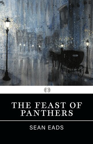 The Feast Of Panthers Sean Eads