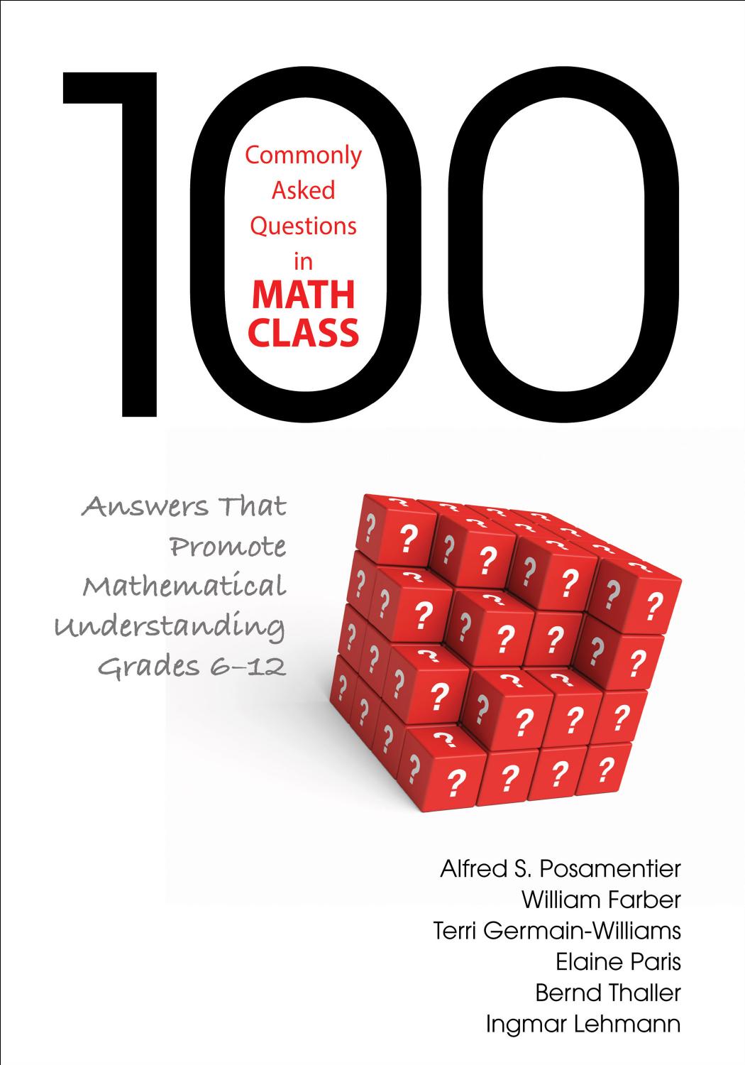 100 Commonly Asked Questions In Math Class Answers That Promote Mathematical Understanding Grades 612 Alfred S Posamentier