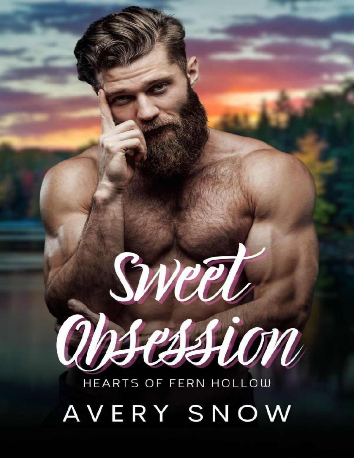Sweet Obsession A Smalltown Romance Hearts Of Fern Hollow Book 3 Avery Snow Cordelia Owens
