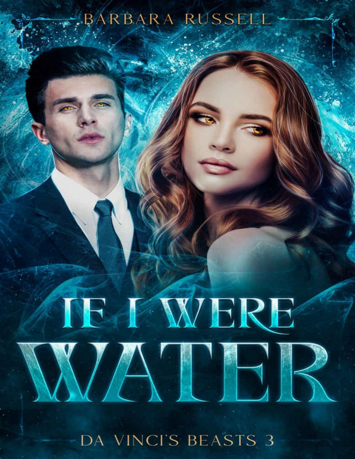 If I Were Water Steamy Paranormal Shifter Romance Set In Ww2 Da Vincis Beasts Book 3 Barbara Russell