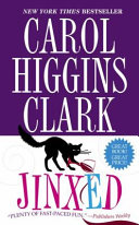 Jinxed Carol Higgins Clark