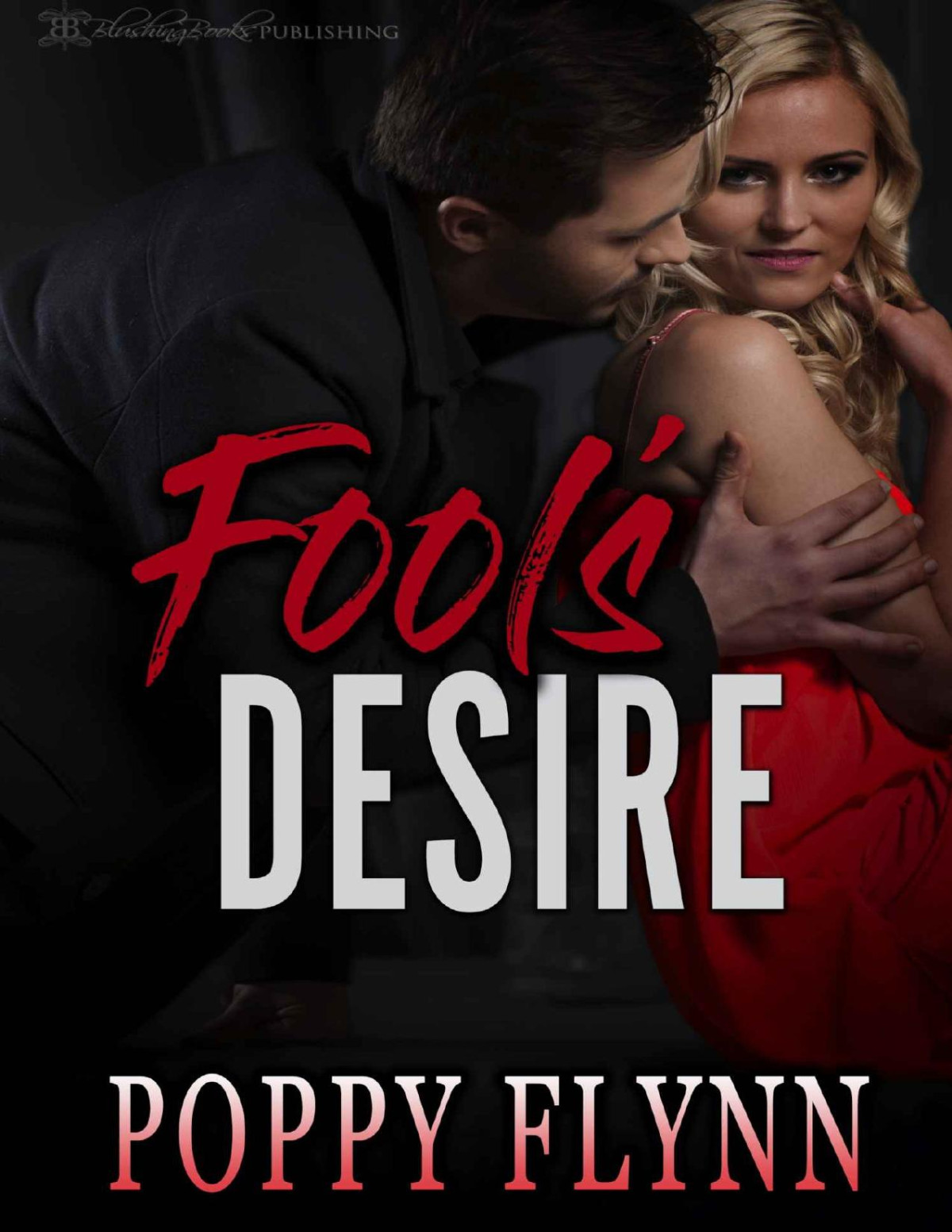 Fools Desire Poppy Flynn