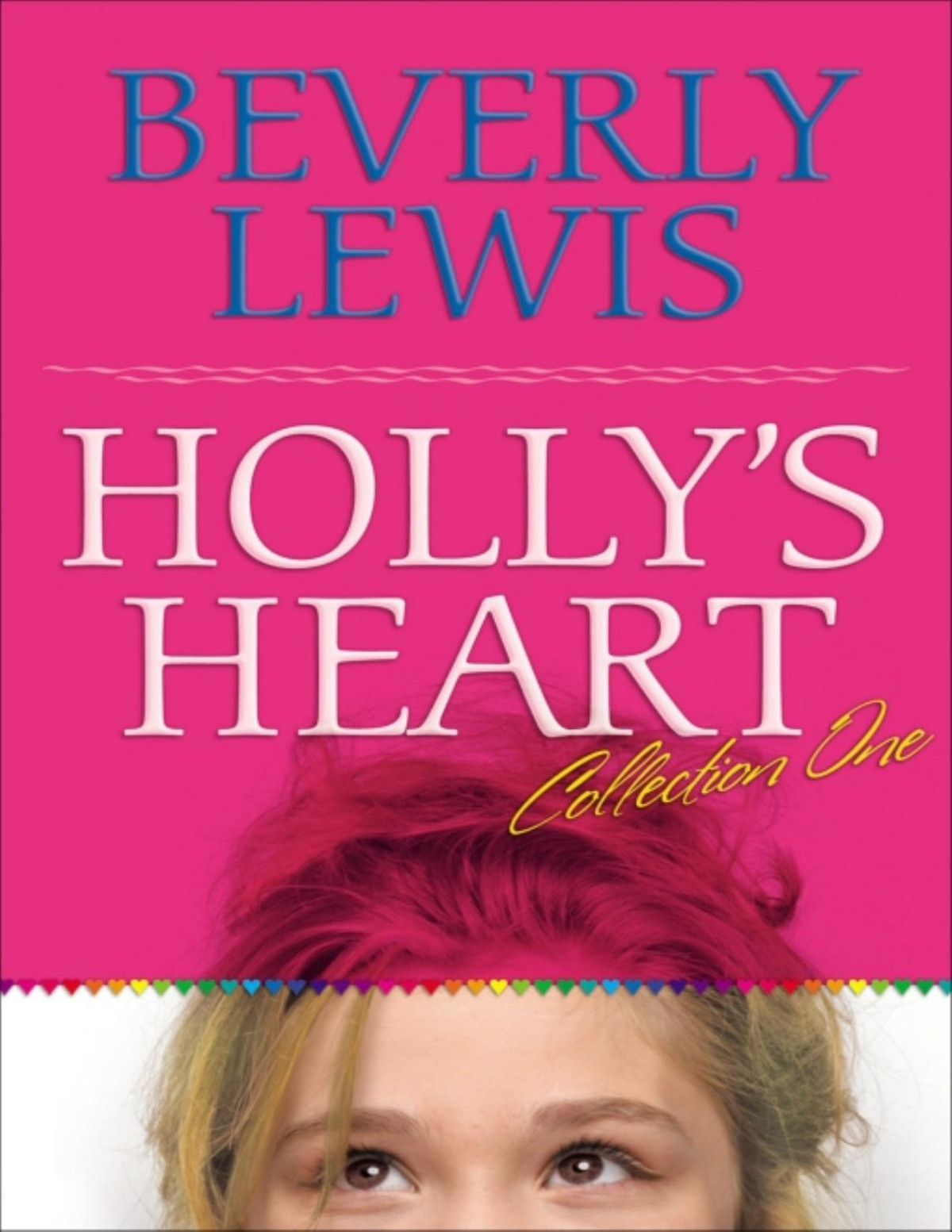 Hollys Heart Collection One Beverly Lewis