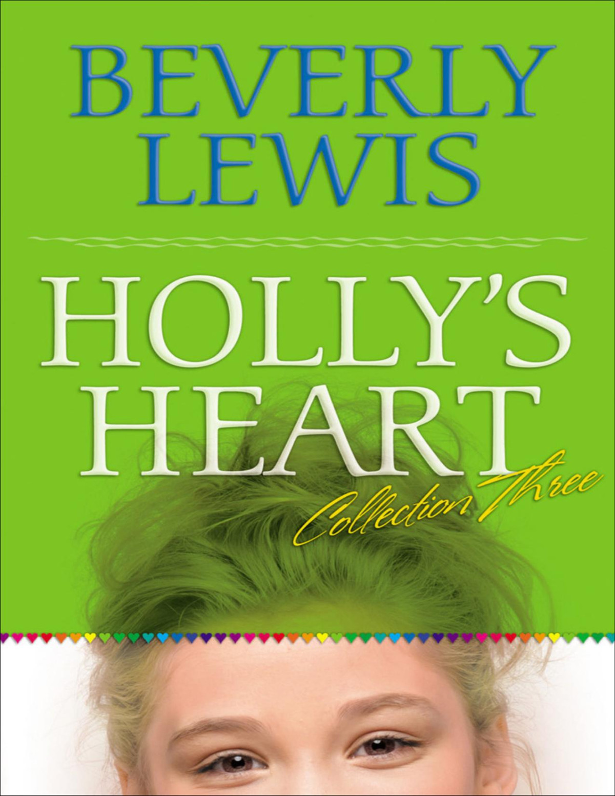 Hollys Heart Collection Three Beverly Lewis