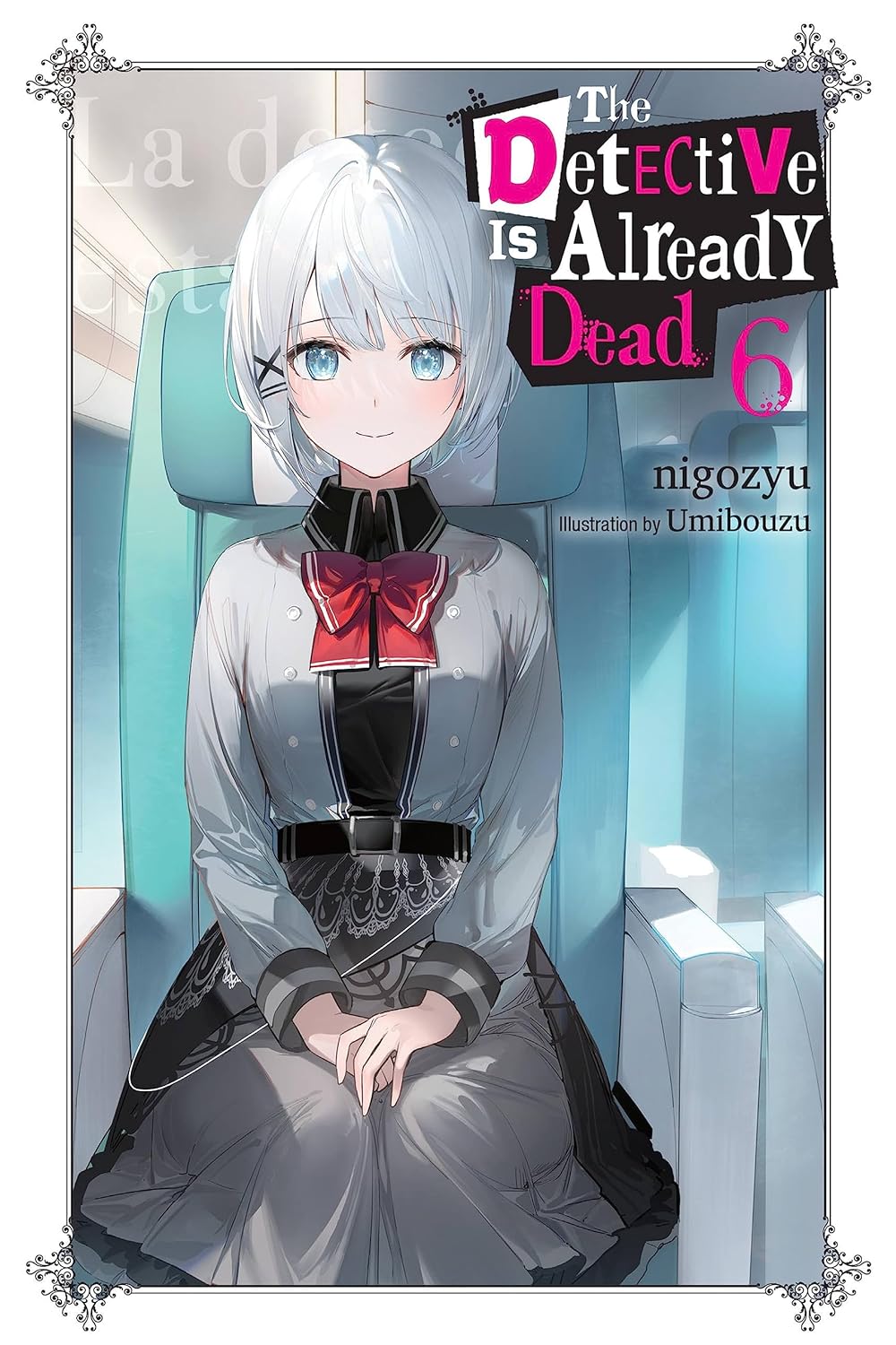 The Detective Is Already Dead Vol 6 Nigozyu Umibouzu Taylor Engel