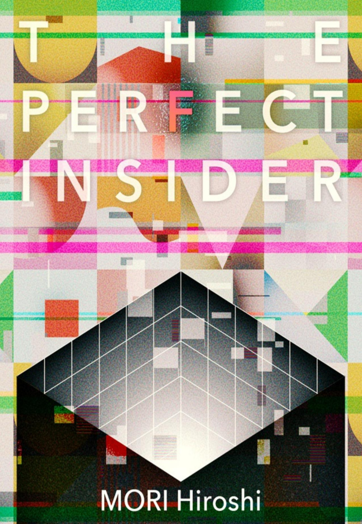 The Perfect Insider Mori Hiroshi