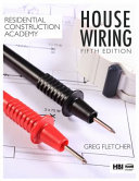 Residential Construction Academy House Wiring 5th Edition 5th Gregory W Fletcher