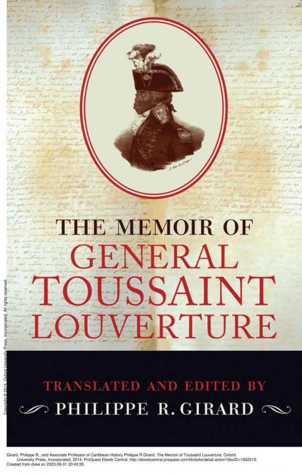 The Memoir Of General Toussaint Louverture Phillipe R Girard