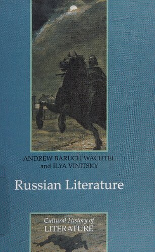 Russian Literature 1st Edition Andrew Baruch Wachtel Ilya Vinitsky