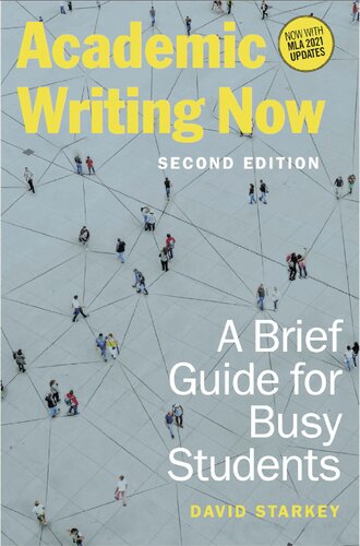 Academic Writing Now A Brief Guide For Busy Students Second Edition 2nd Edition David Starkey