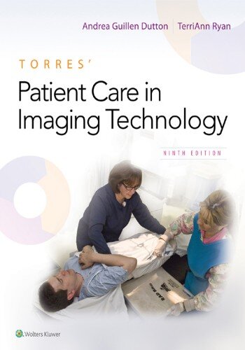 Torres Patient Care In Imaging Technology Dutton Andrearyan