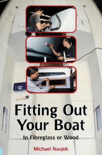 Fitting Out Your Boat In Fiberglass Or Wood First American Michael Naujok