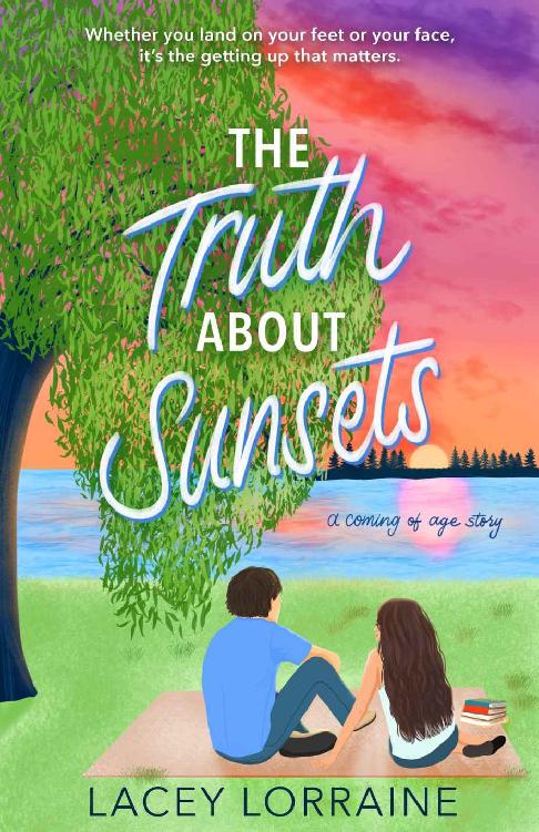 The Truth About Sunsets A Coming Of Age Story The Sunshine Duology Book 1 Lacey Lorraine