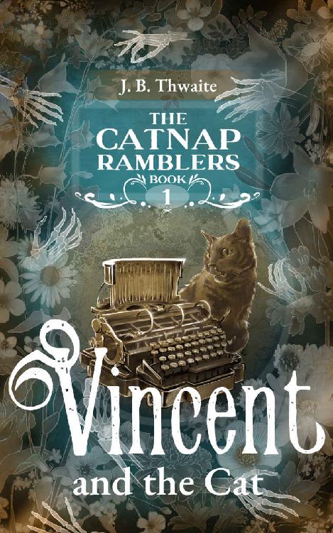 Vincent And The Cat The Catnap Ramblers Book 1 Jb Thwaite