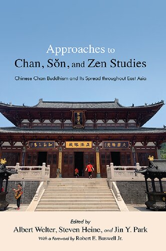 Approaches To Chan Sn And Zen Studies Suny Chinese Philosophy And Culture Albert Welter Editor