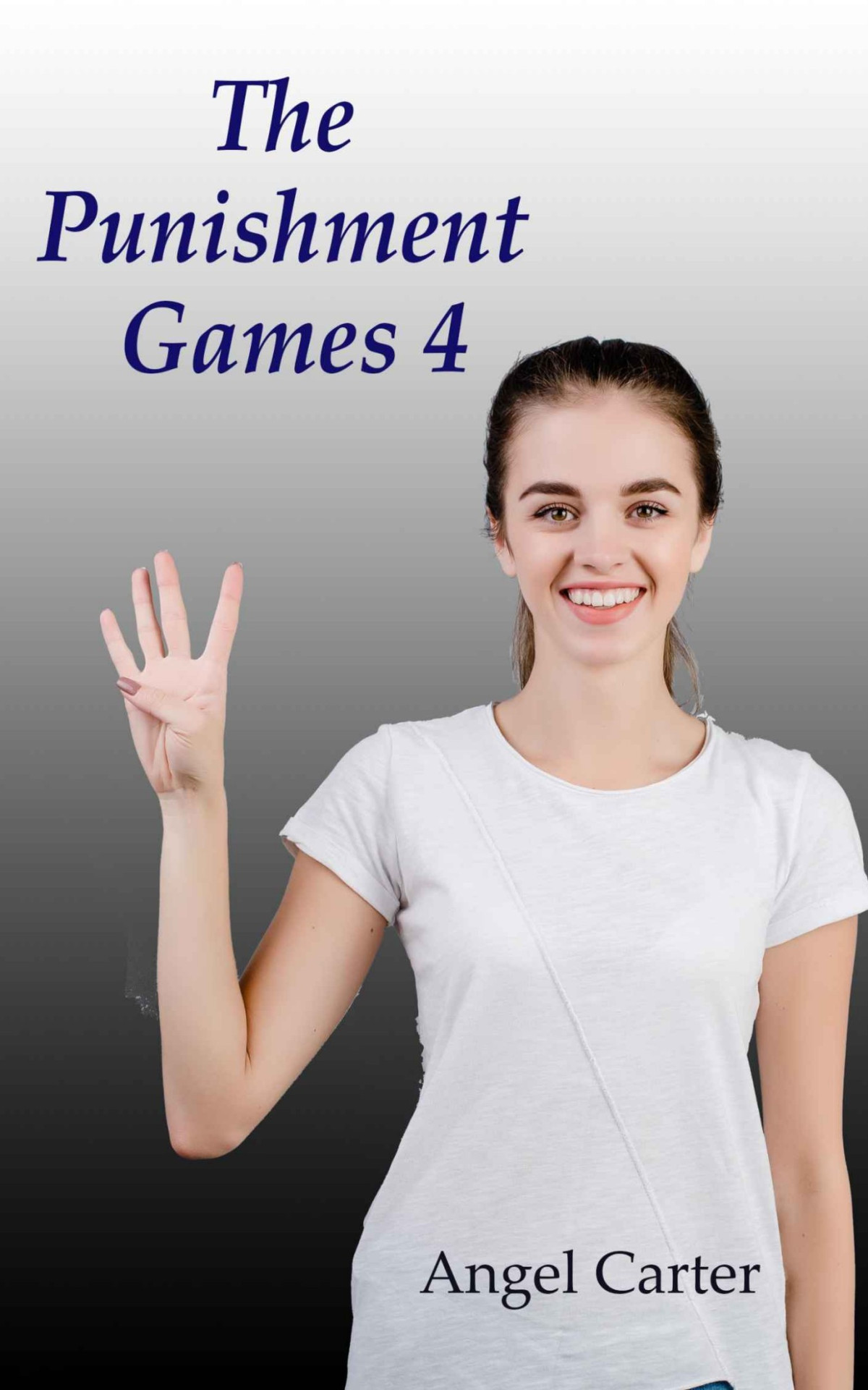 The Punishment Games 4 The Finale Angel Carter