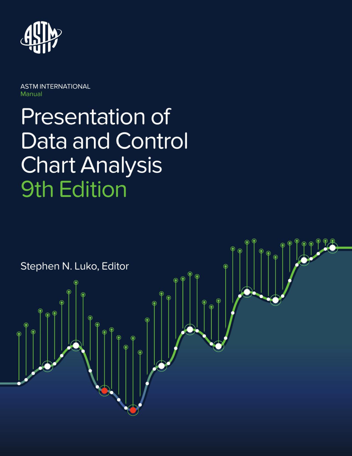 Manual On Presentation Of Data And Control Chart Analysis9th Edition 9th Astm International