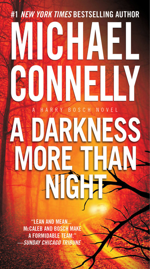 A Darkness More Than Night Harry Bosch 07 Harry Bosch Universe 10 1st Michael Connelly