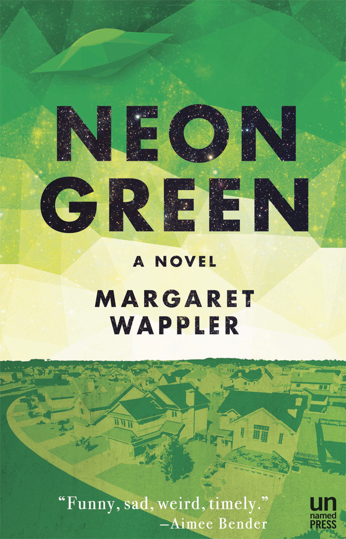 Neon Green Margaret Wappler