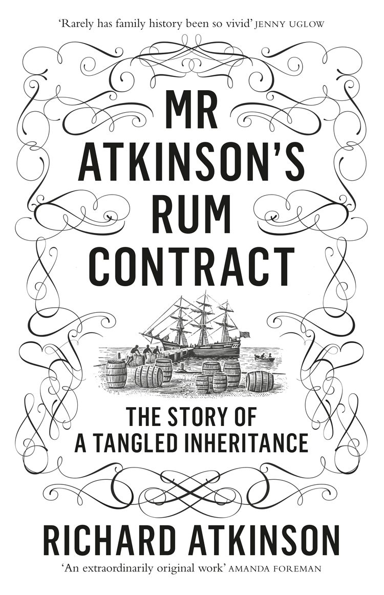 Mr Atkinsons Rum Contract Richard Atkinson