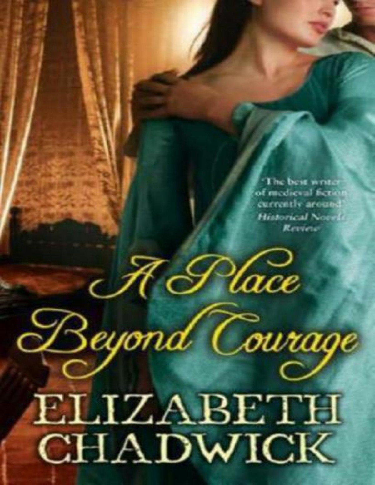 A Place Beyond Courage Elizabeth Chadwick