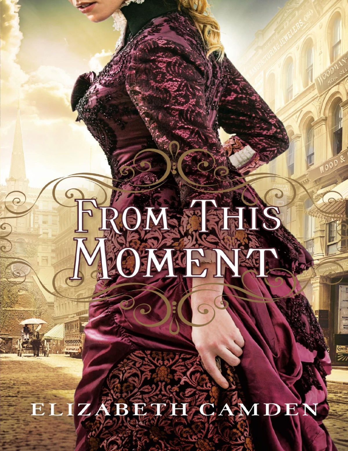 From This Moment Elizabeth Camden