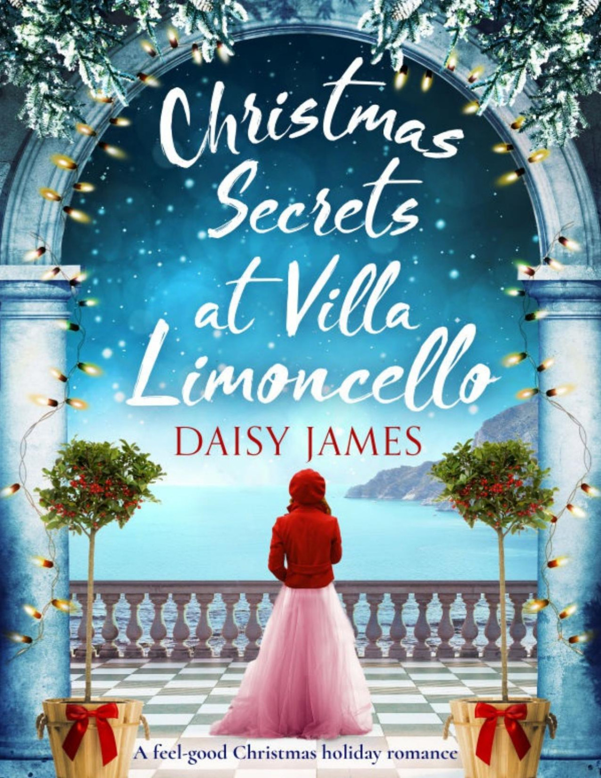 Christmas Secrets At Villa Limoncello Daisy James
