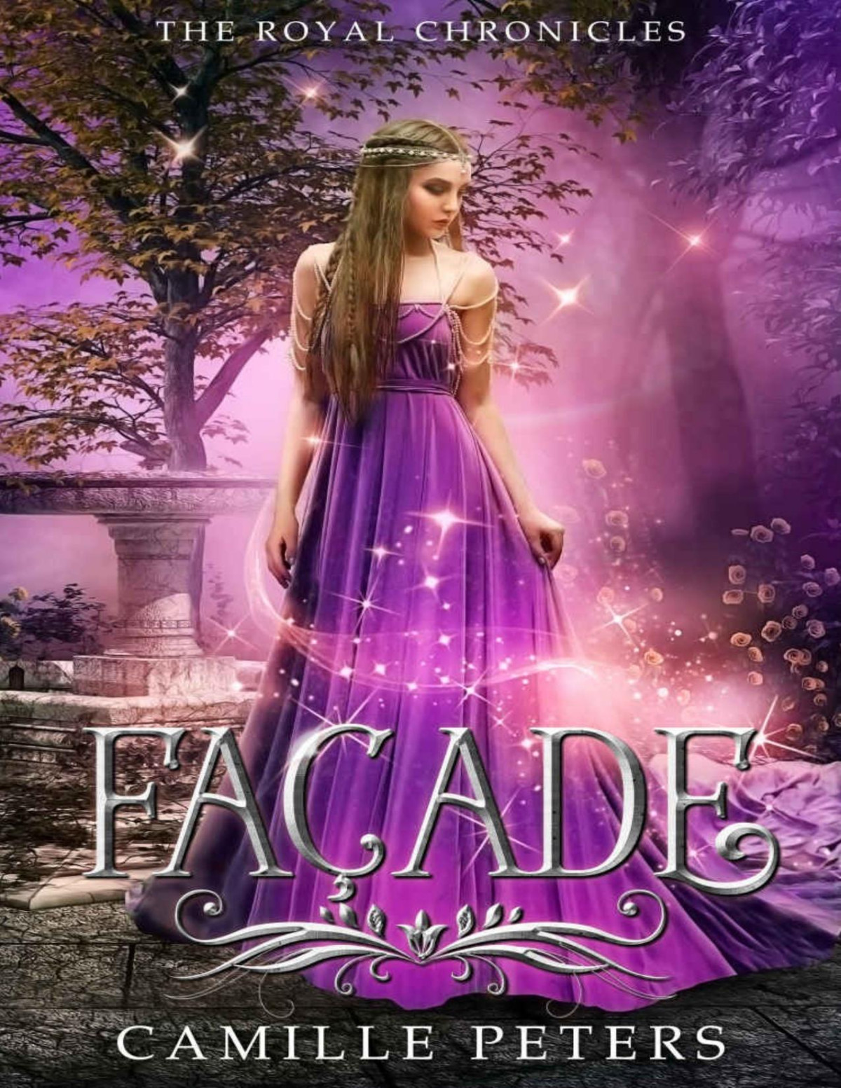 Façade The Royal Chronicles Book 1 Camille Peters