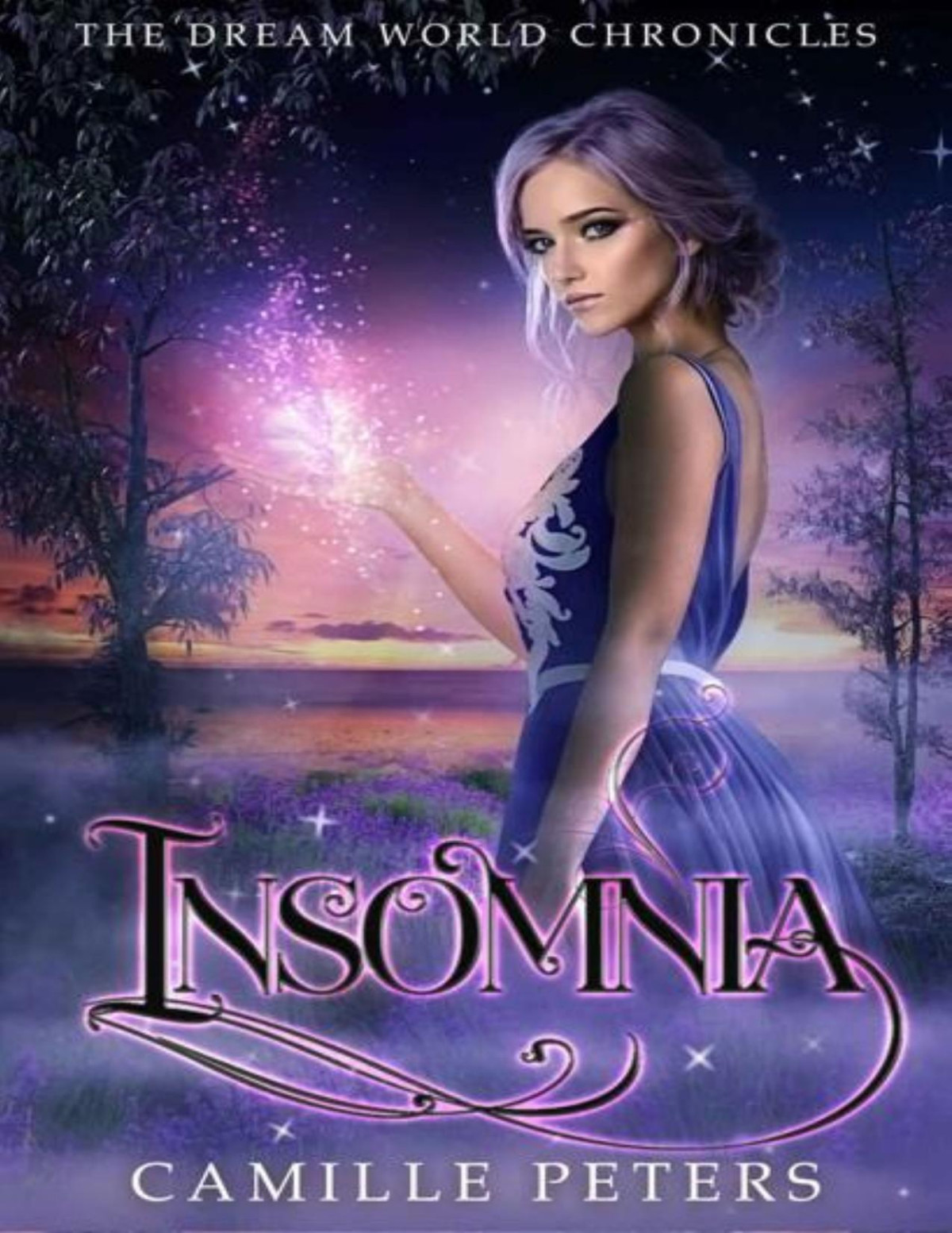 Insomnia The Dream World Chronicles Book 3 Camille Peters