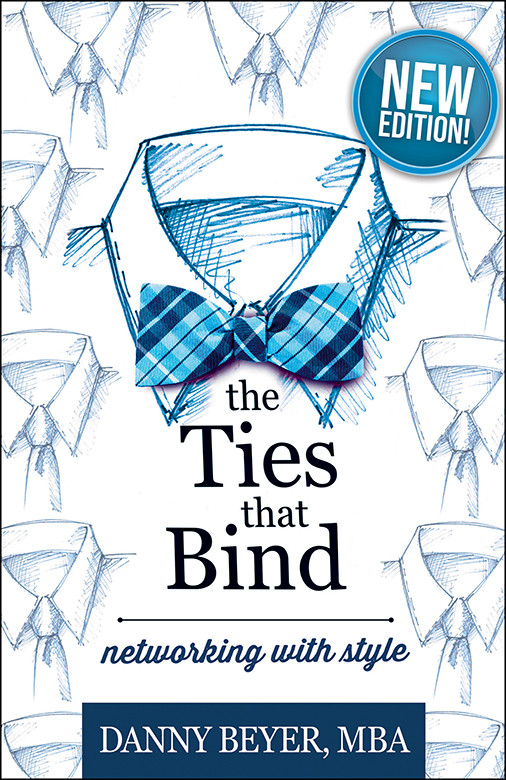 The Ties That Bind Networking With Style Danny Beyer