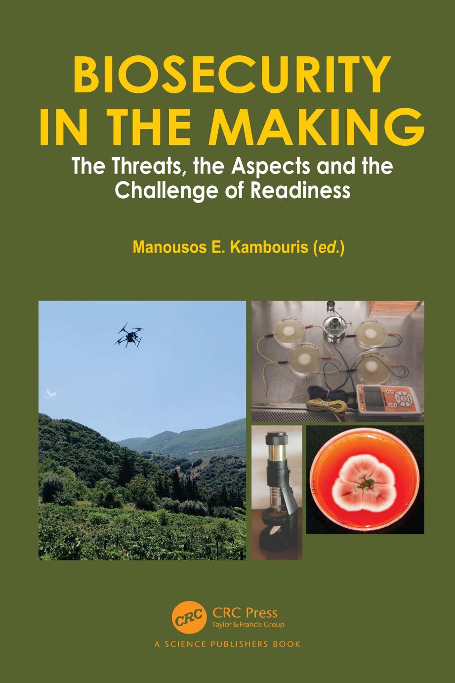 Biosecurity In The Making The Threats The Aspects And The Challenge Of Readiness Manousos E Kambouris