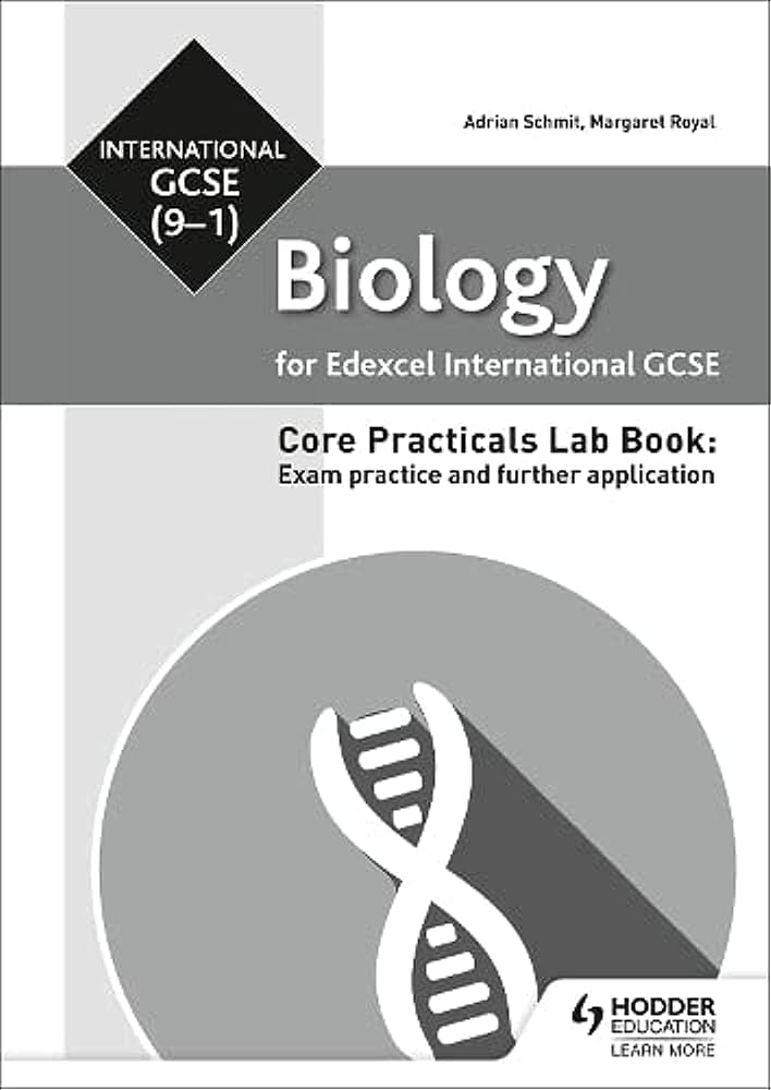 Edexcel International Gcse 91 Biology Student Lab Book Exam Practice And Further Application Adrian Schmit