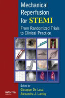 Mechanical Reperfusion For Stemifrom Randomized Trials To Clinical Practice Mar 26 20101841846961crc Press Giuseppe De Luca