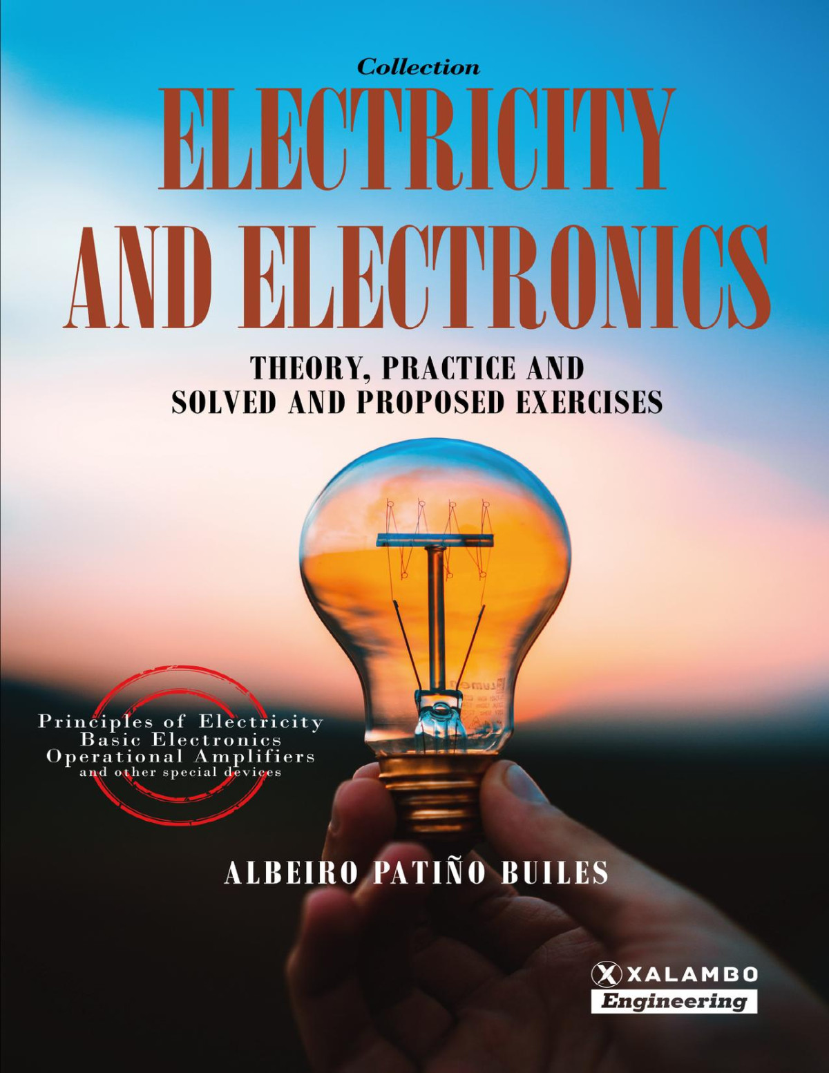 Electricity And Electronics Theory Practice And Solved And Proposed Exercises Albeiro Patio Builes