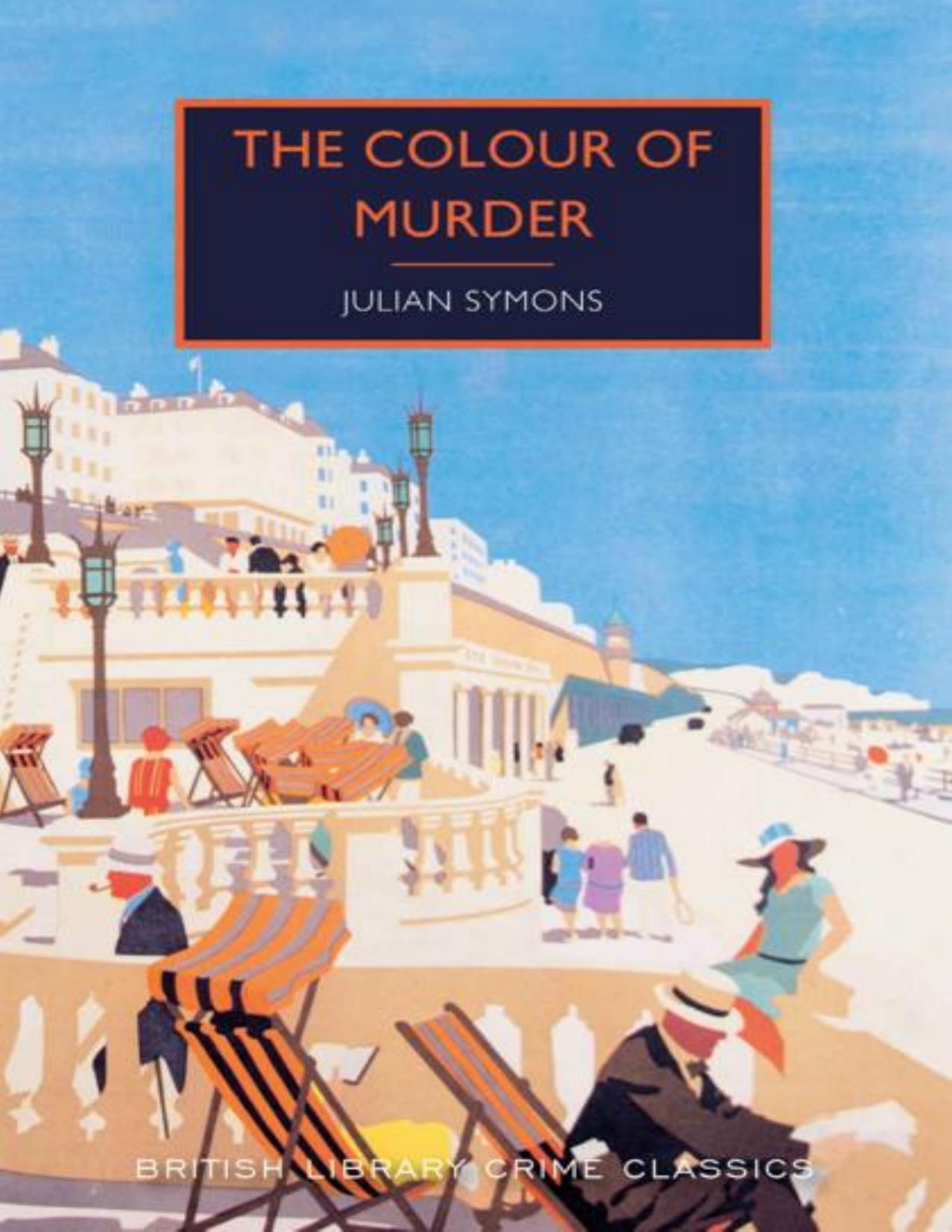 The Colour Of Murder British Library Crime Classics Julian Symons