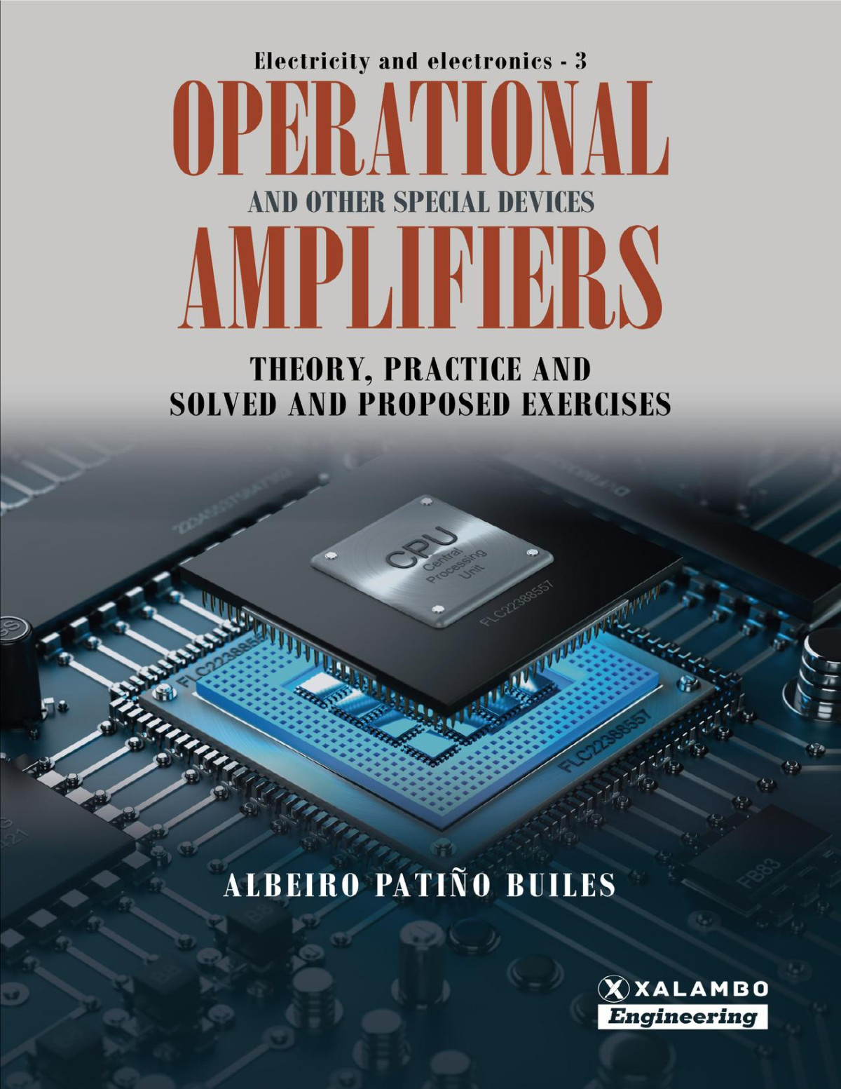Operational Amplifiers And Other Special Devices Theory Practice And Solved And Proposed Exercises 1st Edition Albeiro Patio Builes David Esteban Londoo Patio Translator