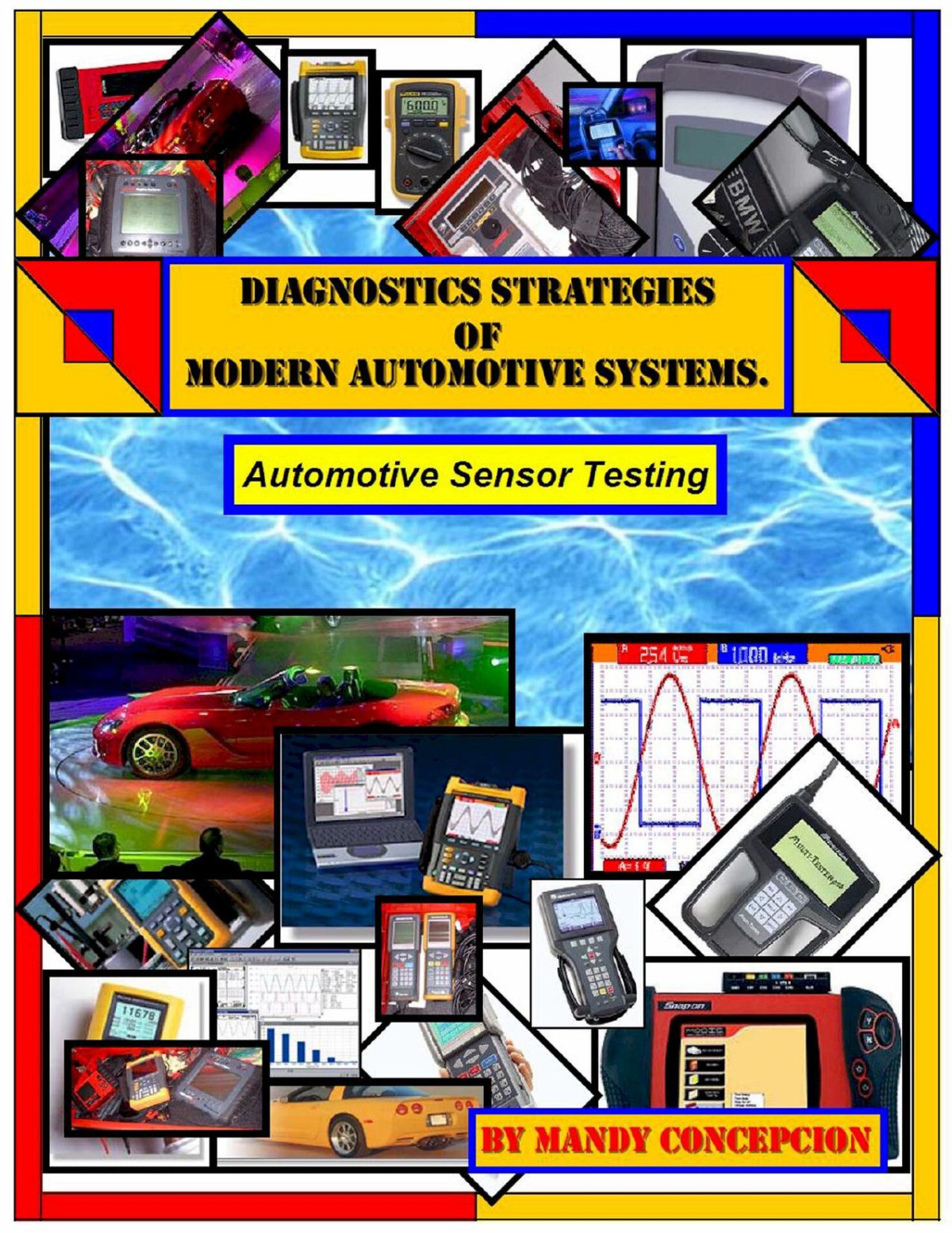 Diagnostics Strategies Of Modern Automotive Systems Automotive Sensor Testing Mandy Concepcion