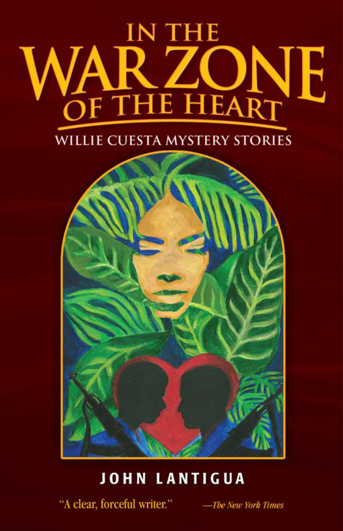 In The War Zone Of The Heart John Lantigua
