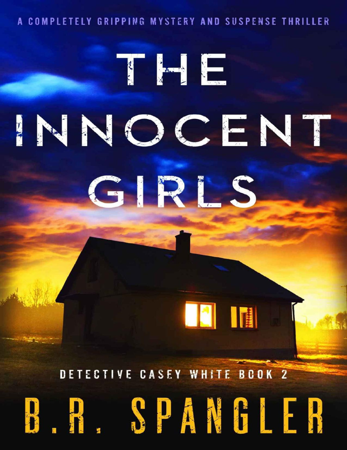 Detective Casey White 02 The Innocent Girls Spangler B R
