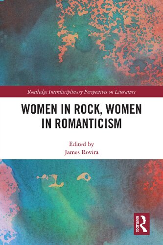 Women In Rock Women In Romanticism James Rovira Editor