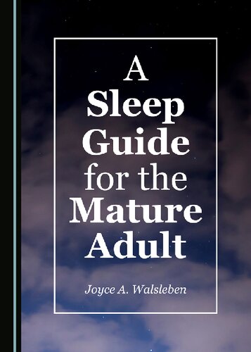A Sleep Guide For The Mature Adult 1st Edition Joyce A Walsleben