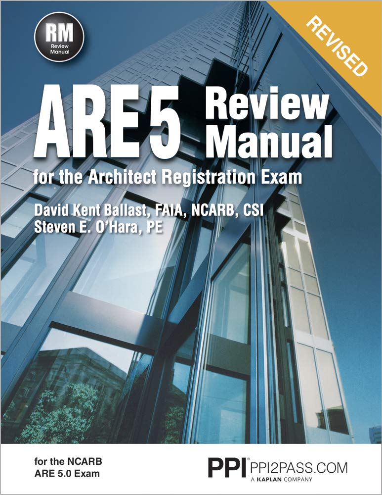 Are 5 Review Manual For The Architect Registration Exam 1st Edition David Kent Ballast