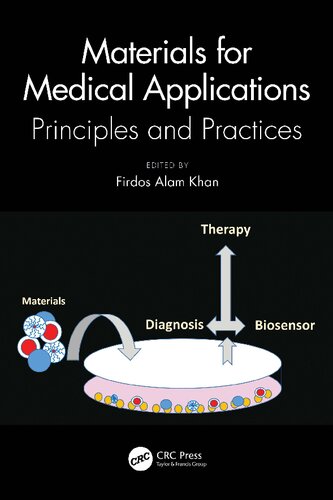 Materials For Medical Applications Principles And Practices 1st Edition Firdos Alam Khan