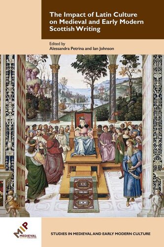 The Impact Of Latin Culture On Medieval And Early Modern Scottish Writing Studies In Medieval And Early Modern Culture New Ian Johnson Editor
