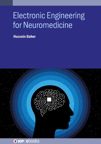 Electronics Engineering For Neuromedicine Teamira Hussein Baher