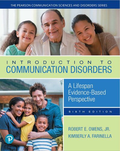 Introduction To Communication Disorders A Lifespan Evidencebased Perspective The Pearson Communication Sciences And Disorders Series 6th Edition Robert Owens