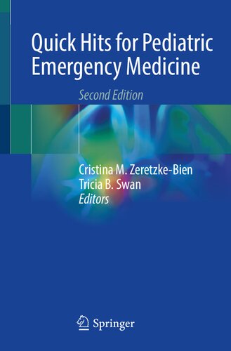 Quick Hits For Pediatric Emergency Medicine 2nd Edition Cristina M Zeretzkebien Editor