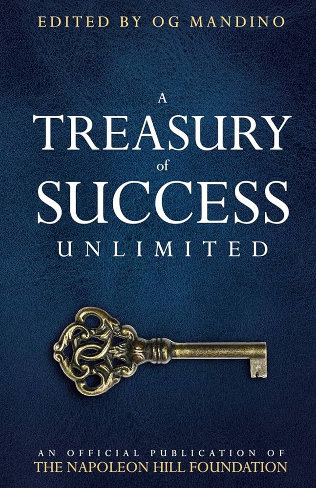 A Treasury Of Success Unlimited An Official Publication Of The Napoleon Hill Foundation Og Mandino Editor