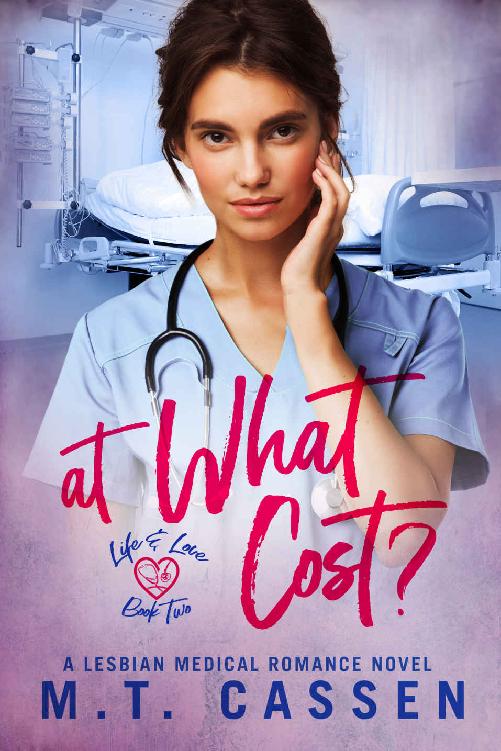 At What Cost Life And Love A Lesbian Medical Romance Series Mt Cassen
